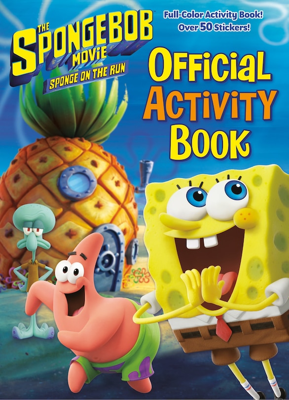 Front cover_The Spongebob Movie: Sponge On The Run: Official Activity Book (spongebob  Squarepants)