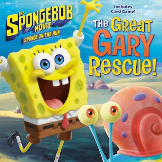 Couverture_The Spongebob Movie: Sponge On The Run: The Great Gary Rescue! (spongebob Squarepants)