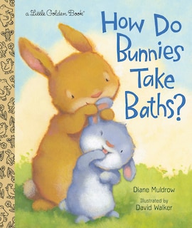Couverture_How Do Bunnies Take Baths?