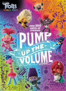 Front cover_Pump Up The Volume (dreamworks Trolls World Tour)