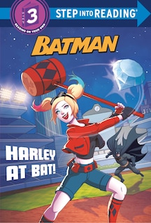 Front cover_Harley At Bat! (dc Super Heroes: Batman)