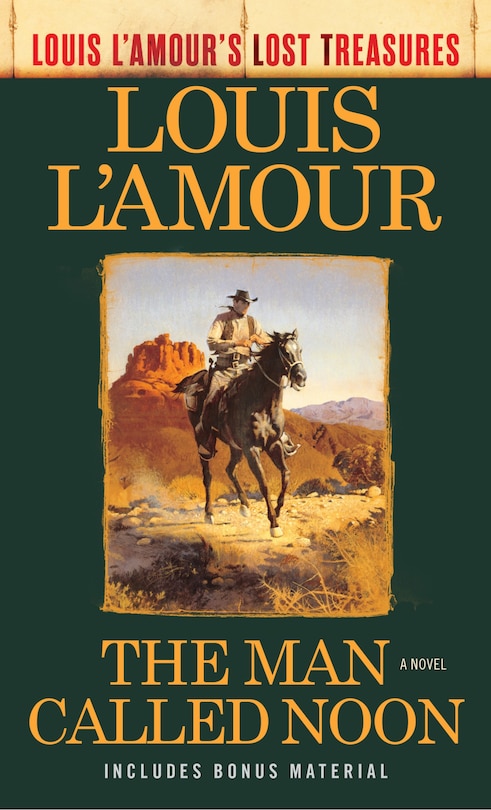 Front cover_The Man Called Noon (louis L'amour's Lost Treasures)