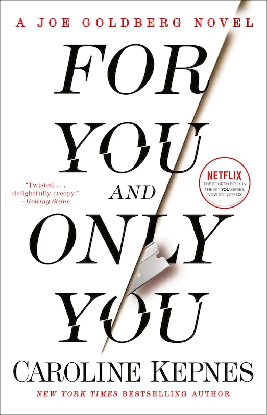 For You and Only You: A Joe Goldberg Novel