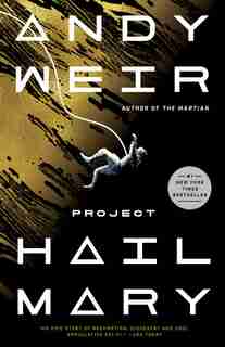 Project Hail Mary: A Novel by Andy Weir