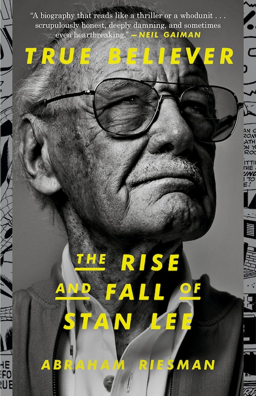 Couverture_True Believer: The Rise And Fall Of Stan Lee