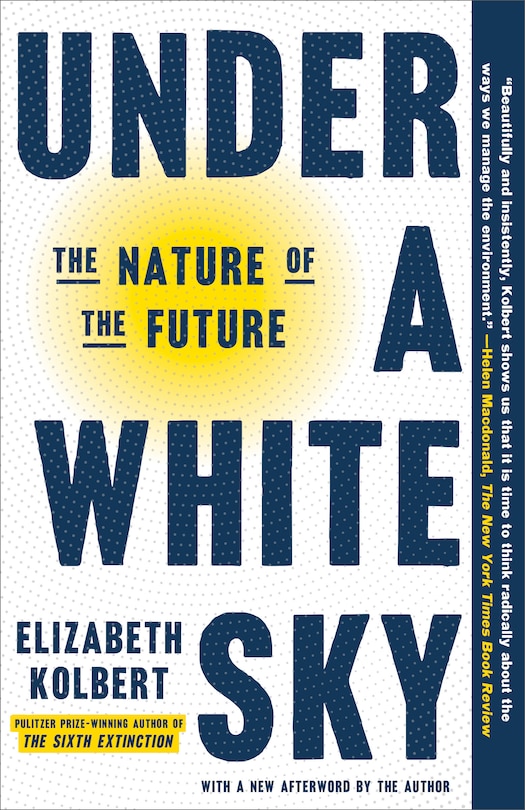 Under A White Sky: The Nature Of The Future