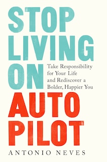 Front cover_Stop Living On Autopilot