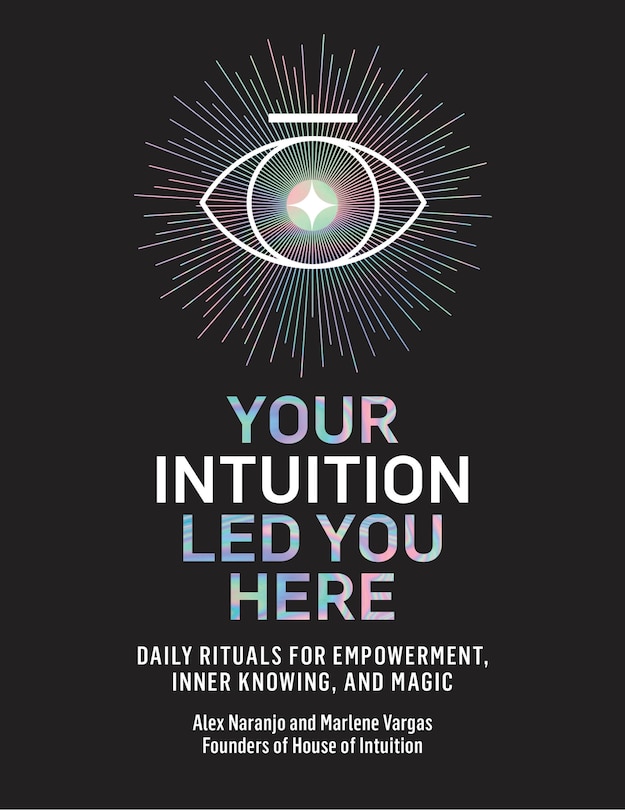 Front cover_Your Intuition Led You Here
