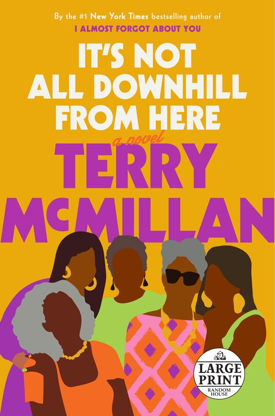 Front cover_It's Not All Downhill From Here