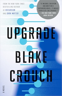 Upgrade: A Novel