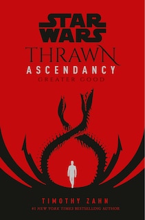 Front cover_Star Wars: Thrawn Ascendancy (book Ii: Greater Good)