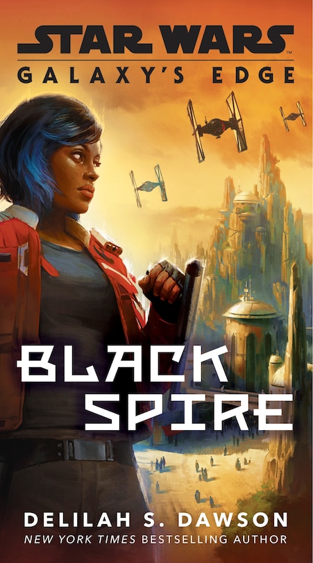 Front cover_Galaxy's Edge: Black Spire (star Wars)