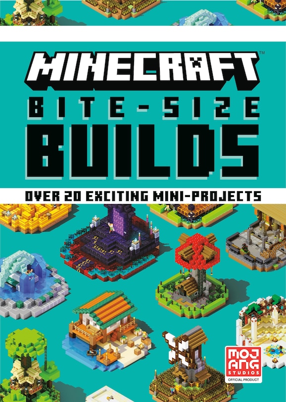Front cover_Minecraft: Bite Size-Builds (Over 20 Exciting Mini-Projects)
