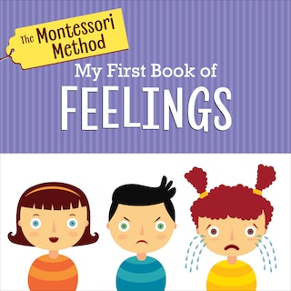 Couverture_The Montessori Method: My First Book Of Feelings