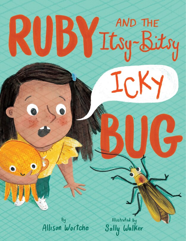Front cover_Ruby And The Itsy-bitsy (icky) Bug