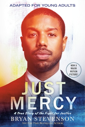 Just Mercy (movie Tie-in Edition, Adapted For Young Adults): A True Story Of The Fight For Justice