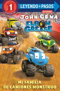 Front cover_Mi Familia De Camiones Monstruo (elbow Grease) (my Monster Truck Family Spanish Edition)