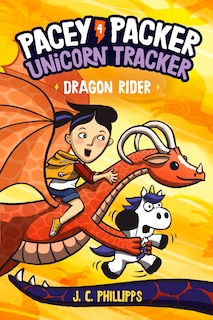 Front cover_Pacey Packer, Unicorn Tracker 4: Dragon Rider