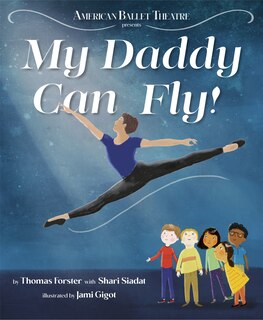 Front cover_My Daddy Can Fly! (american Ballet Theatre)