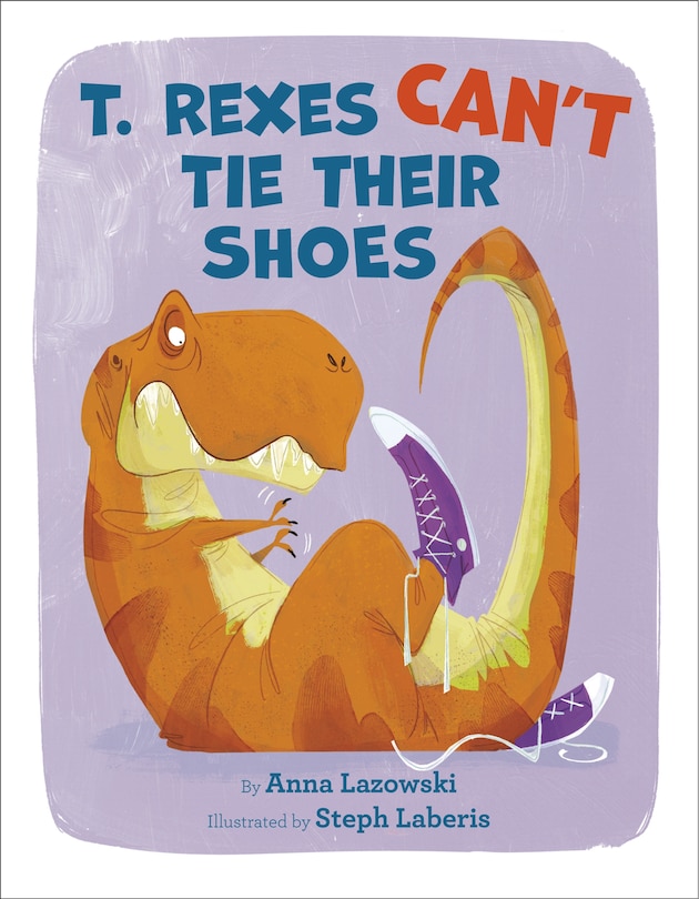 Couverture_T. Rexes Can't Tie Their Shoes