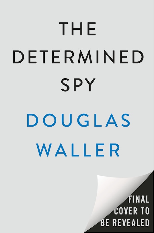 Front cover_The Determined Spy