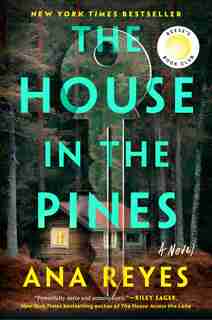 The House In The Pines: A Novel by Ana Reyes