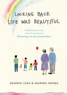 Front cover_Looking Back Life Was Beautiful