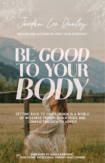 Front cover_Be Good to Your Body