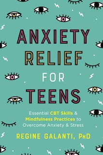 Front cover_Anxiety Relief For Teens