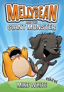 Front cover_Mellybean And The Giant Monster