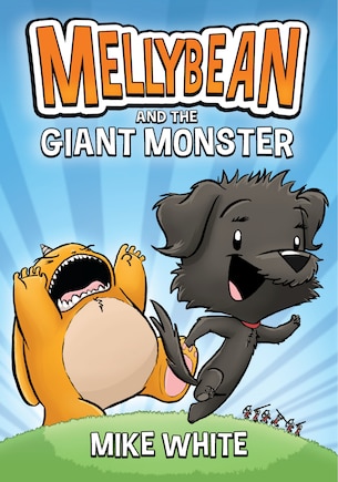 Mellybean And The Giant Monster