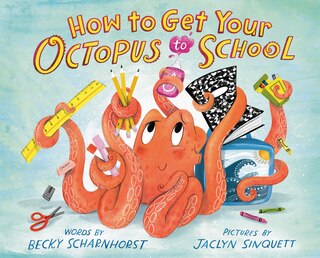 Front cover_How to Get Your Octopus to School