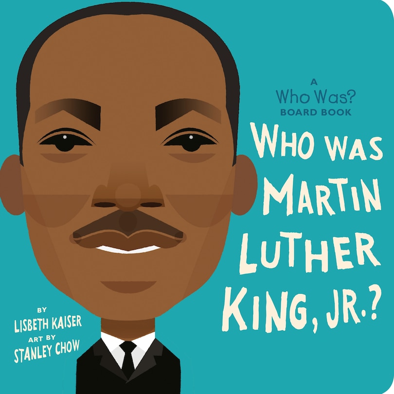 Couverture_Who Was Martin Luther King, Jr.?: A Who Was? Board Book