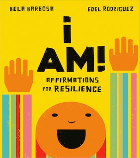 Front cover_I Am!: Affirmations For Resilience