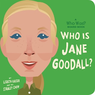 Couverture_Who Is Jane Goodall?: A Who Was? Board Book