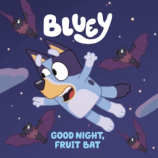 Couverture_Bluey: Good Night, Fruit Bat