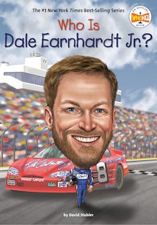Front cover_Who Is Dale Earnhardt Jr.?