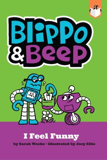 Front cover_Blippo And Beep: I Feel Funny