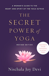 Front cover_The Secret Power Of Yoga, Revised Edition
