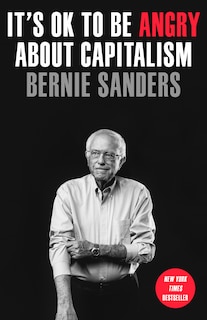 Front cover_It's OK to Be Angry About Capitalism