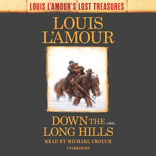 Couverture_Down The Long Hills (louis L'amour's Lost Treasures)