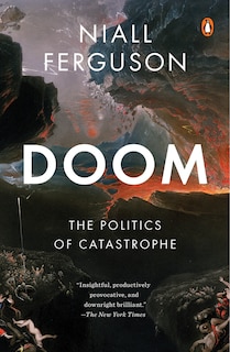 Doom: The Politics Of Catastrophe