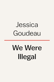 Front cover_We Were Illegal