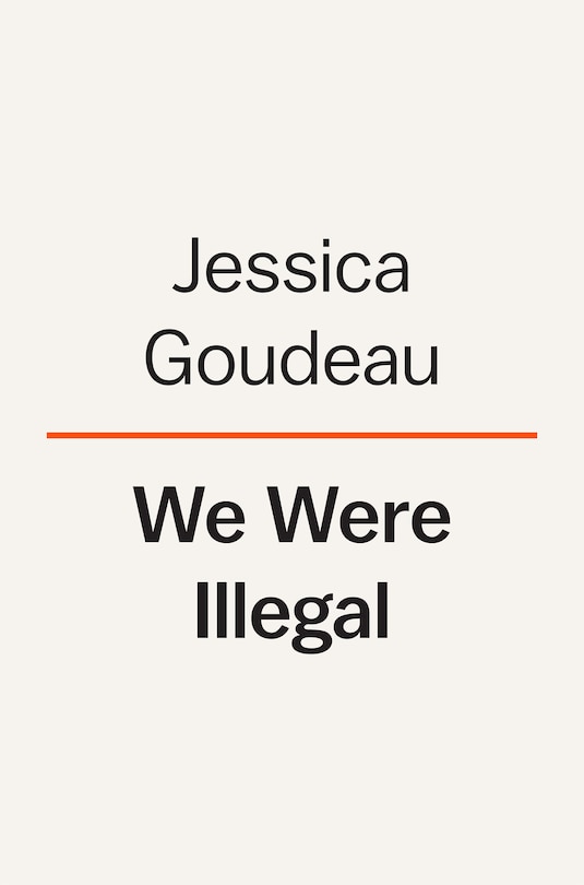 Front cover_We Were Illegal