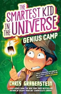 Front cover_Genius Camp: The Smartest Kid in the Universe, Book 2