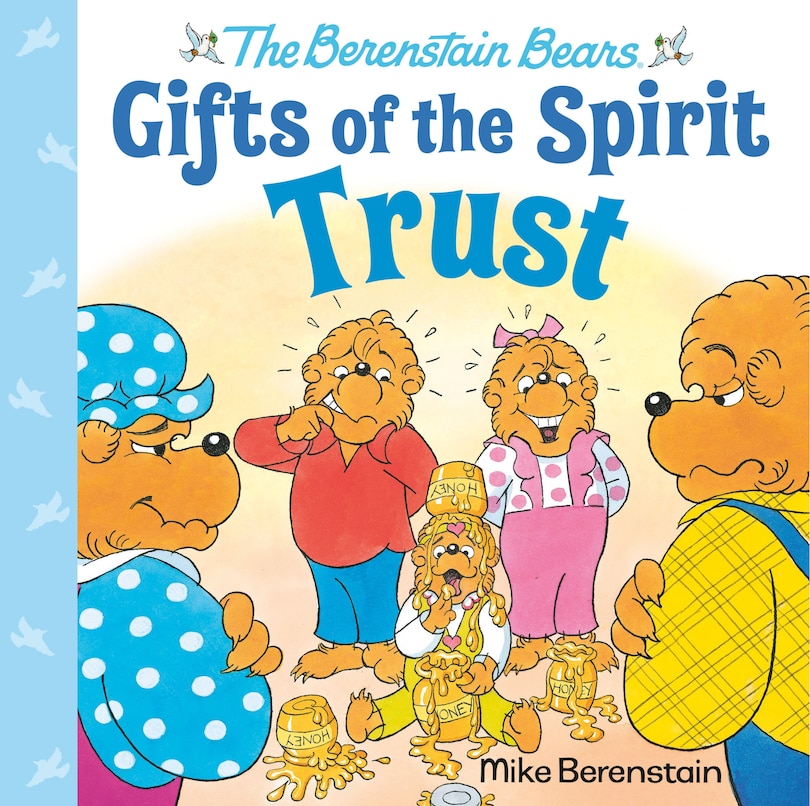 Front cover_Trust (berenstain Bears Gifts Of The Spirit)