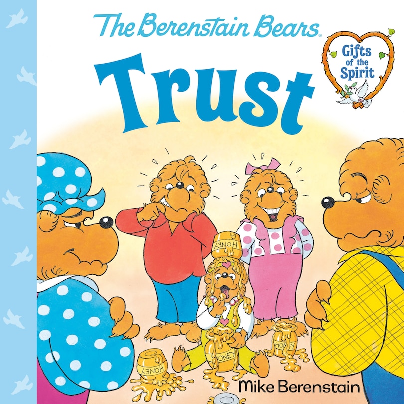 Front cover_Trust (Berenstain Bears Gifts of the Spirit)