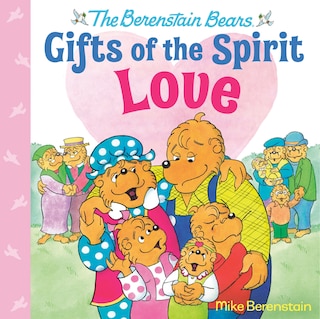 Couverture_Love (berenstain Bears Gifts Of The Spirit)