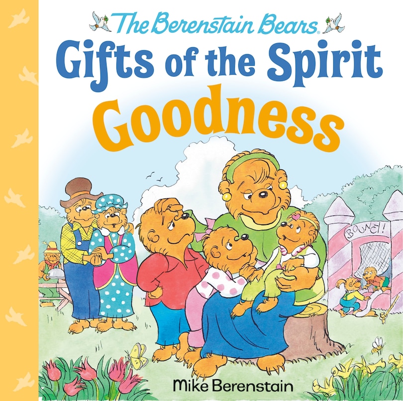 Front cover_Goodness (Berenstain Bears Gifts of the Spirit)