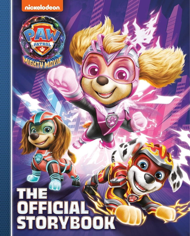 Couverture_PAW Patrol: The Mighty Movie: The Official Storybook